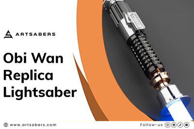 The Best Obi Wan Replica sabers for Cosplay and Collectors